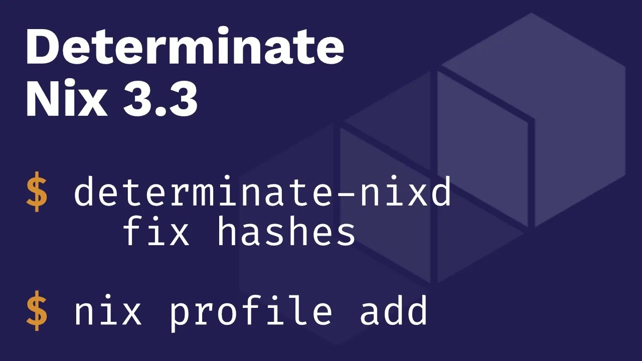 Video thumbnail for Determinate Nix 3.3
